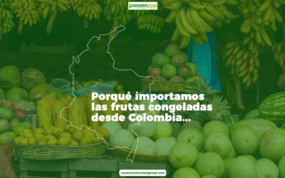 ¿Por qué importamos frutas congeladas desde Colombia?