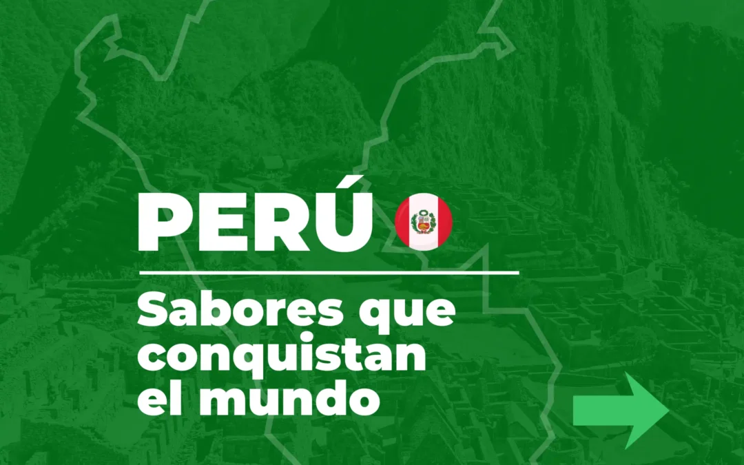 Productos peruanos en España: la creciente demanda de sabores auténticos
